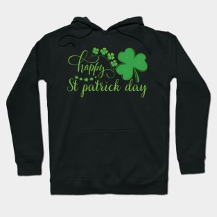 Happy st patrick's day for all irish being Hoodie